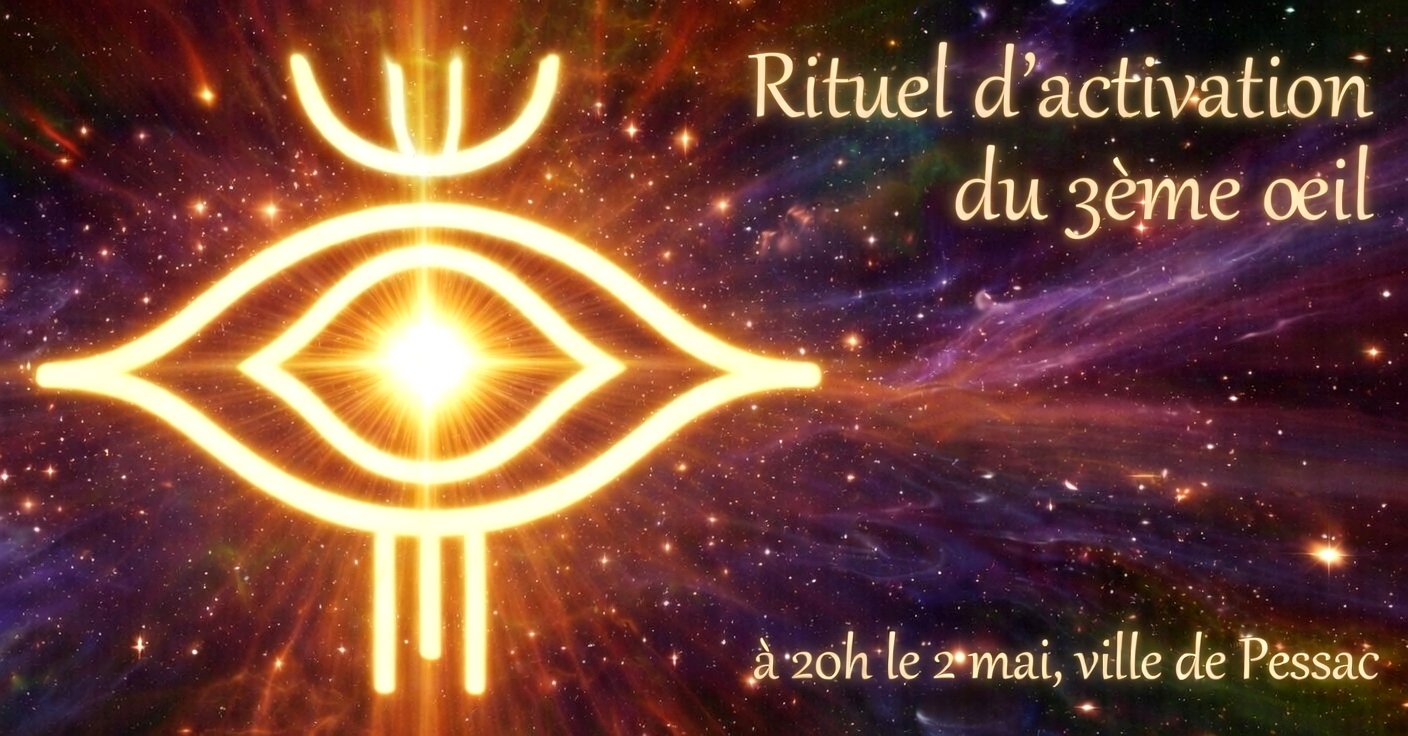 Rituel d'ouverture Ajna Chakra Bordeaux